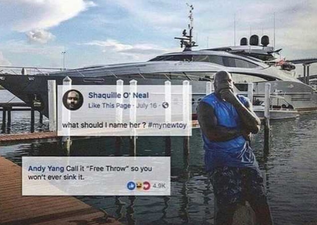 Funny memes - shaq boat name - Shaquille O'Neal This Page. July 16 what should I name her? Andy Yang Call it