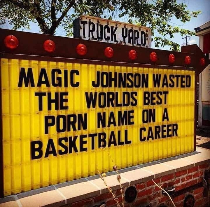 Meme - Truck Yard Magic Johnson Wasted The Worlds Best Porn Name On A Basketball Career