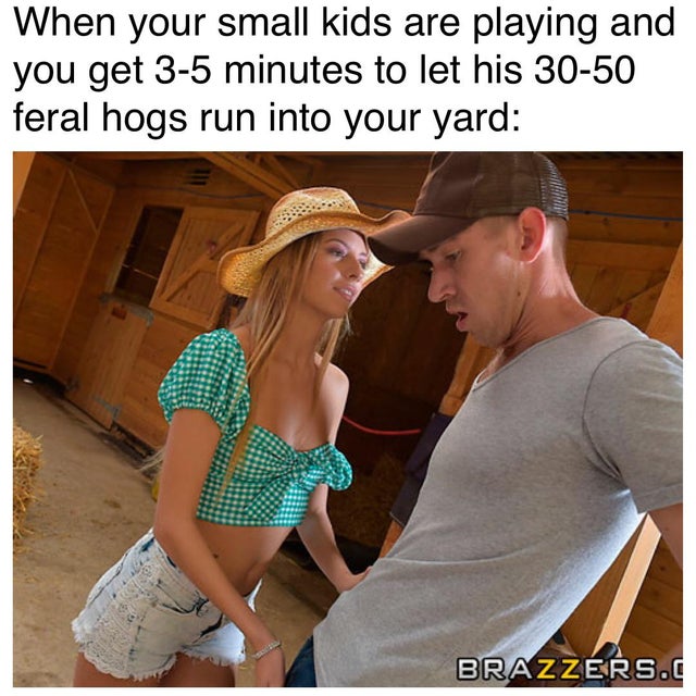 blond - When your small kids are playing and you get 35 minutes to let his 3050 feral hogs run into your yard Brazzers.C