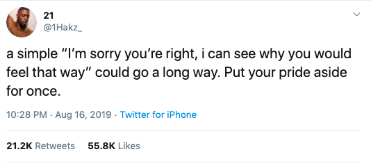 wholesome memes - document - 21 a simple "I'm sorry you're right, i can see why you would feel that way" could go a long way. Put your pride aside for once. . Twitter for iPhone