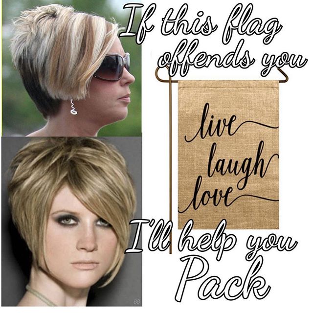 blond - If this flag Grends, you live love laugh Tad help you Pack