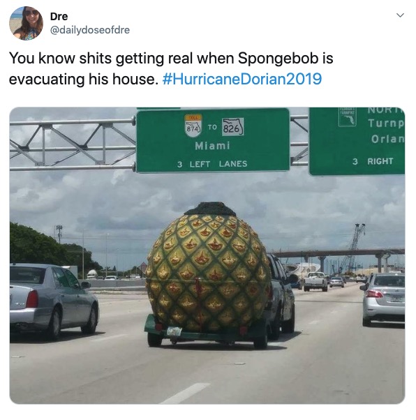 Hurricane Dorian meme - hurricane spongebob - Dre You know shits getting real when Spongebob is evacuating his house. Dorian2019 872 To 826 Miami 3 Left Lanes Nuri Turnpl Orlan 3 Right