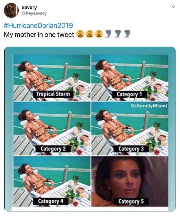 Hurricane Dorian meme - leisure - Savory Dorian 2019 My mother in one tweet Tropical Storm Category 1 Miami Category 2 Category 3 Category 4 Category 5