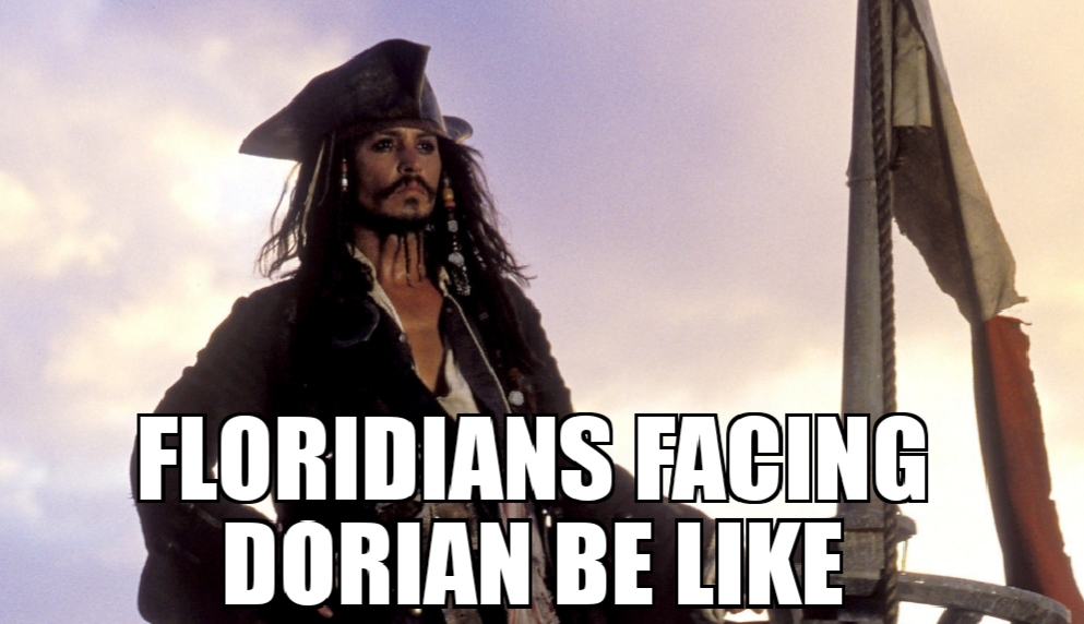 Hurricane Dorian meme - photo caption - Floridians Facing Dorian Be