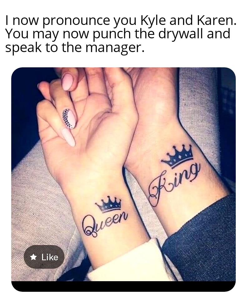 temporary tattoo - I now pronounce you Kyle and Karen. You may now punch the drywall and speak to the manager. gucen Ring