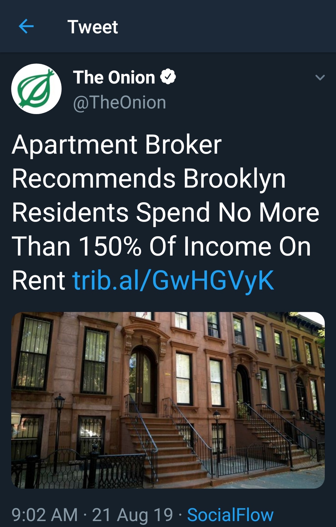 architecture - f Tweet The Onion Apartment Broker Recommends Brooklyn Residents Spend No More Than 150% Of Income On Rent trib.alGwHGVyK 21 Aug 19 SocialFlow