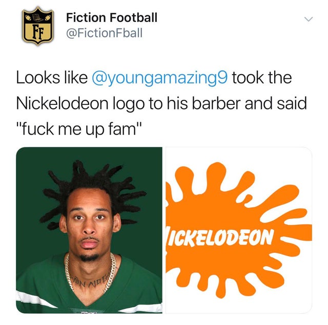 nfl memes - nickelodeon nick logo - Lff Fiction Football Looks took the Nickelodeon logo to his barber and said