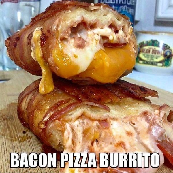 bacon pizza funny - Vuurtu Bacon Pizza Burrito