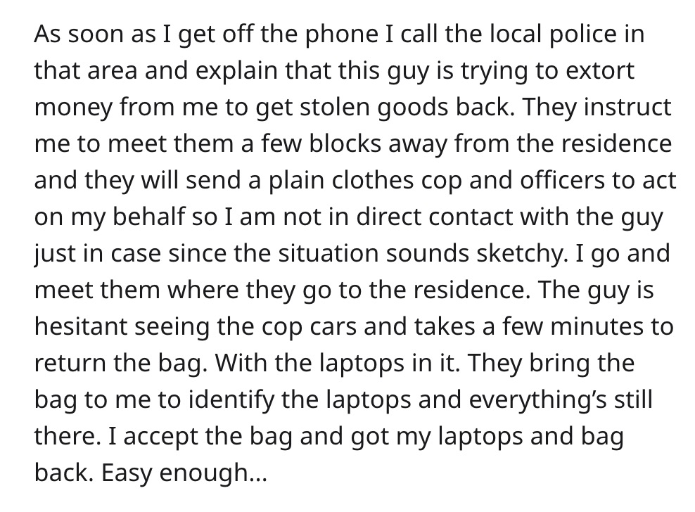 stolen property - true love obsessive love quotes - As soon as I get off the phone I call the local police in that area and explain that this guy is trying to extort money from me to get stolen goods back. They instruct me to meet them a few blocks away f
