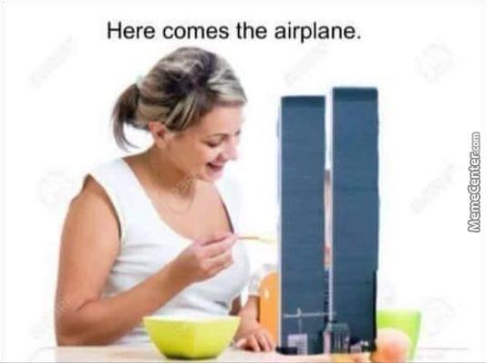 here comes the airplane twin towers - Here comes the airplane. Memecenter.com