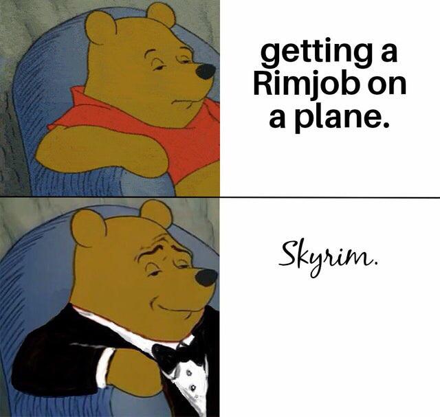 intellect meme - getting a Rimjob on a plane. Skyrim.