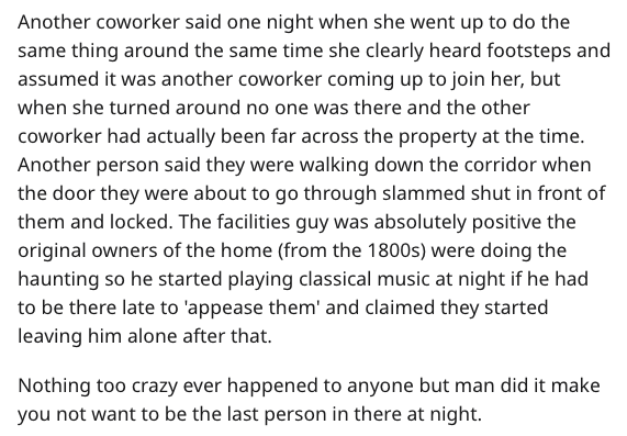 scary story - mythology caitlyn siehl - Another coworker said one night when she went up to do the same thing around the same time she clearly heard footsteps and assumed it was another coworker coming up to join her, but when she turned around no one was