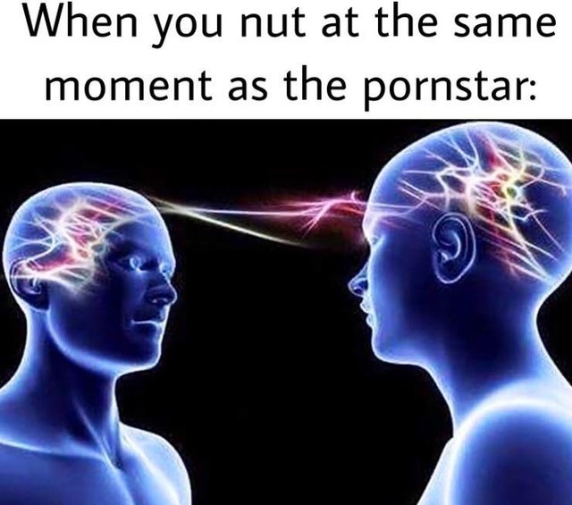 your friend knows what you re thinking - When you nut at the same moment as the pornstar