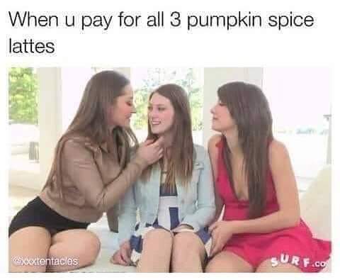 pumpkin tentacles - When u pay for all 3 pumpkin spice lattes xxxtentacles .Co