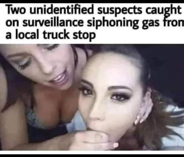 lip - Two unidentified suspects caught on surveillance siphoning gas from a local truck stop