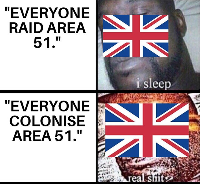area 51 meme - united kingdom flag -