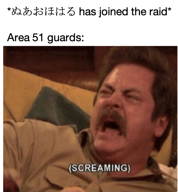 area 51 meme - i m terrified of owls - has joined the raid Area 51 guards Screaming