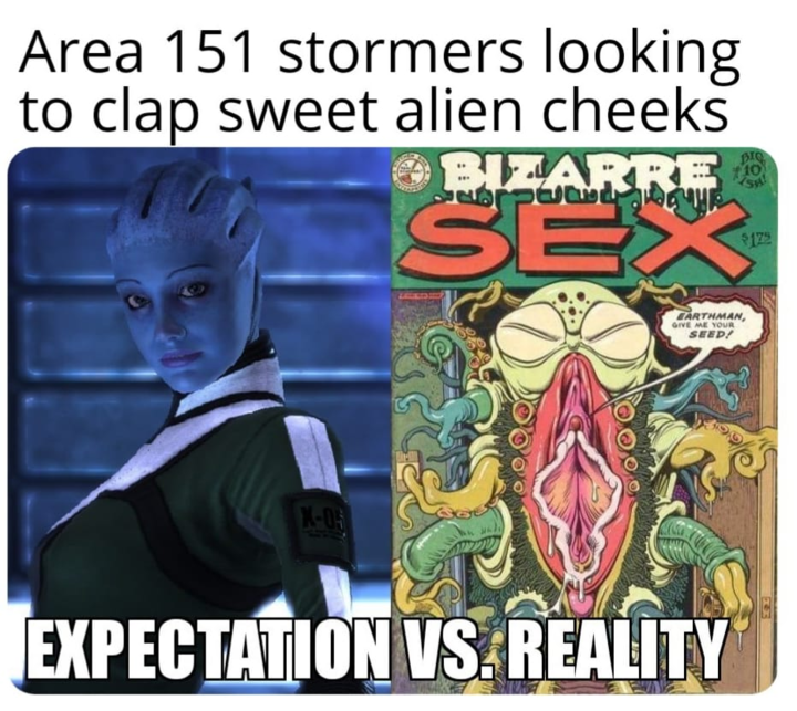 Area 51 stormers looking to clap some sweet alien cheeks.
