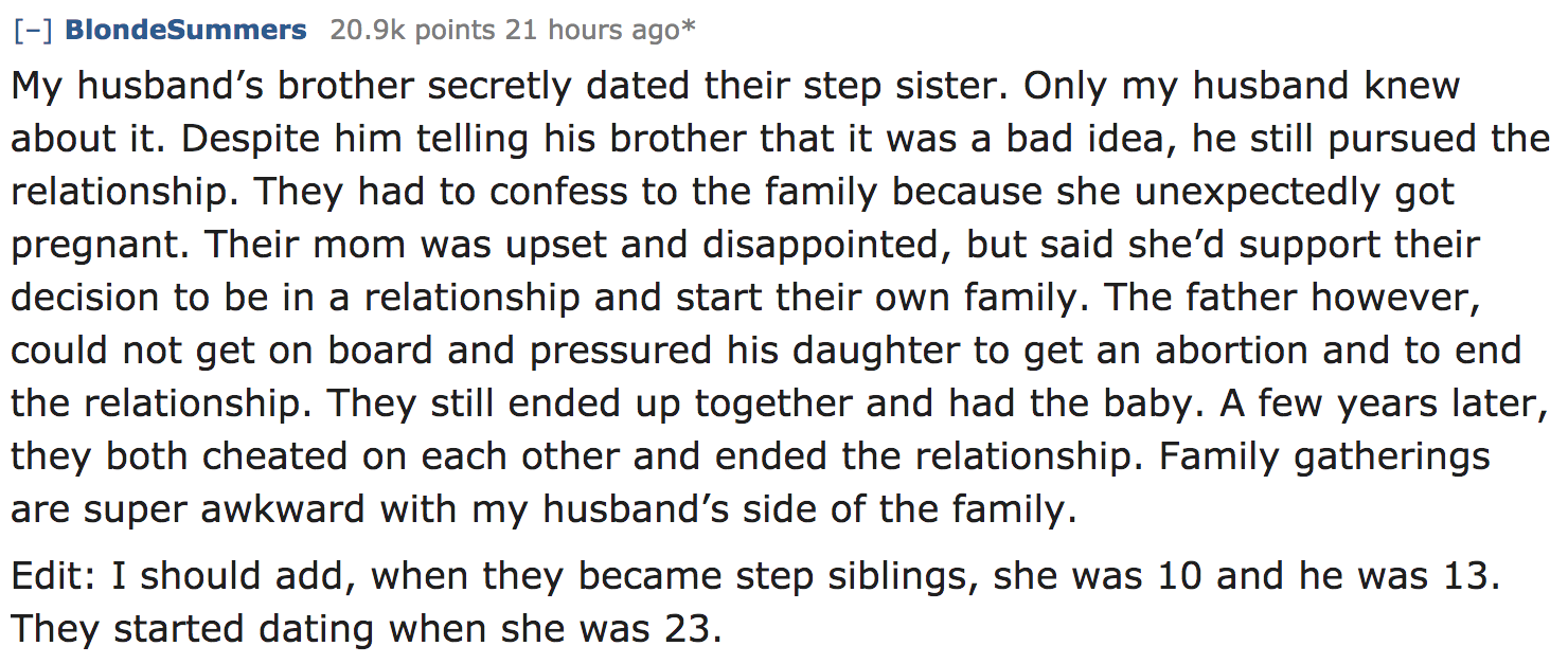 ask reddit - My husband's brother secretly dated their step sister. Only my husband knew about it. Despite him telling his brother that it was a bad idea, he still pursued the relationship. They had to confess to the family because…