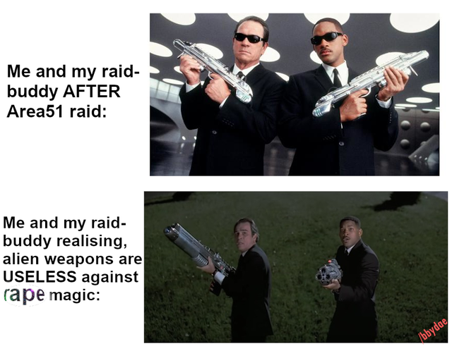 vatican meme - men the black - Me and my raid buddy After Area51 raid Me and my raid buddy realising, alien weapons are Useless against rape magic Ubbydae
