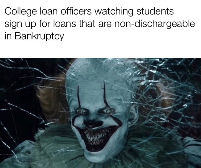 chapter 2 - College loan officers watching students sign up for loans that are nondischargeable in Bankruptcy