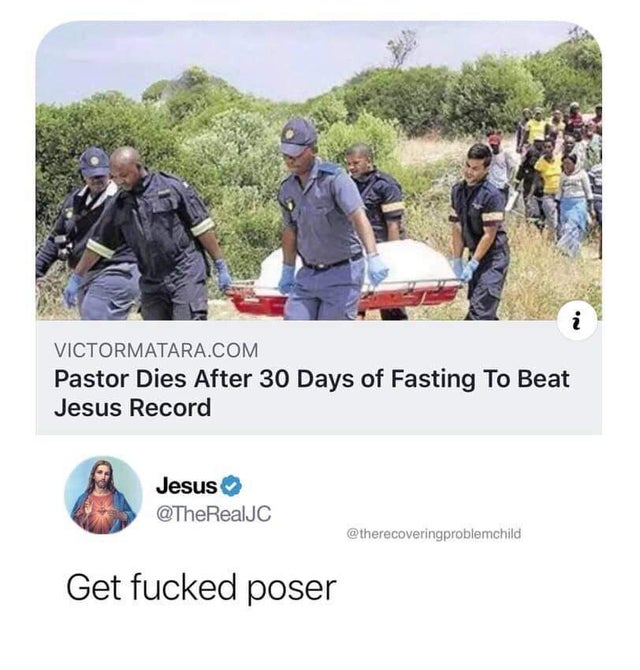 jesus fasting meme - Victormatara.Com Pastor Dies After 30 Days of Fasting To Beat Jesus Record Jesus Get fucked poser