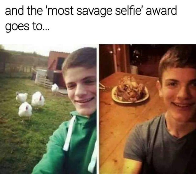 savage memes funny - and the 'most savage selfie' award goes to...