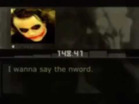 joker says the n-word - I wanna say the nword.