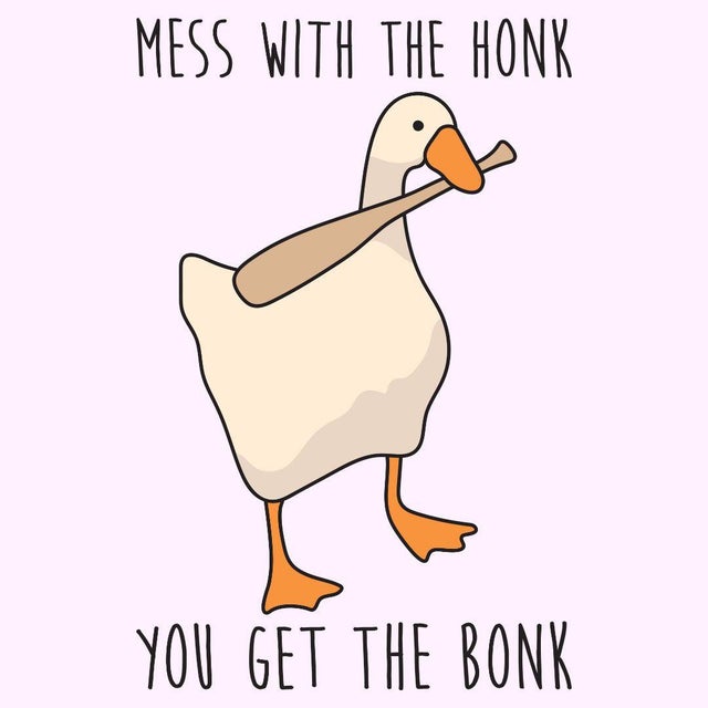 meme - Duck - Mess With The Honk co You Get The Bonk