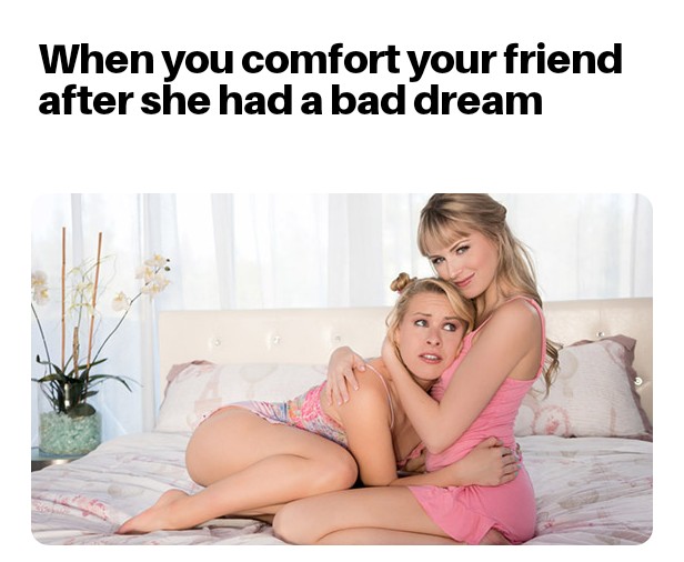 pole confortique - When you comfort your friend after she had a bad dream