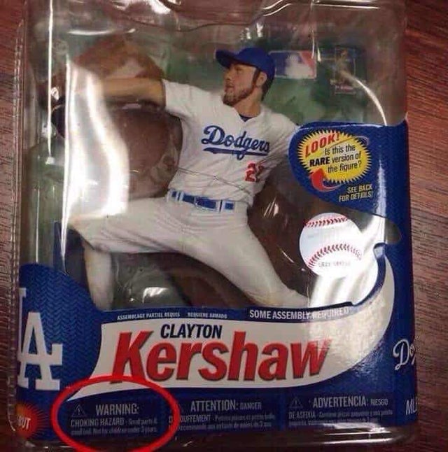 dodgers meme - kershaw choking hazard - Dodgers O s this the Rare version of the figure? Forte >>> > Acesta Some Assembly Essentlige Partielkloss E Ring Clayton 4 Kershaw P Advertencia Rescu Warning Choing Hazards Attention Dance Coupement M Beach