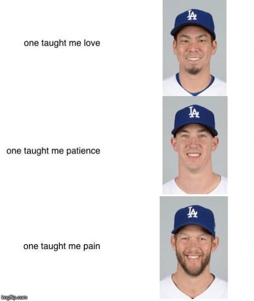 dodgers meme - cap - one taught me love one taught me patience one taught me pain mgfilip.com