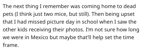 can you imagine memes - The next thing I remember was coming home to dead pets I think just two mice, but still. Then being upset that I had missed picture day in school when I saw the other kids receiving their photos. I'm not sure how long we were in Me