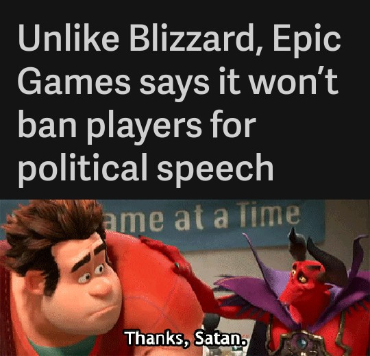 best meme 2019 - Epic Games - Un Blizzard, Epic Games says it won't ban players for political speech ame at a Time Thanks, Satan.