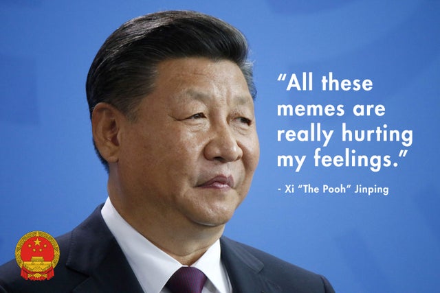 best meme 2019 - bitcoin trade war - All these memes are really hurting my feelings." Xi "The Pooh" Jinping
