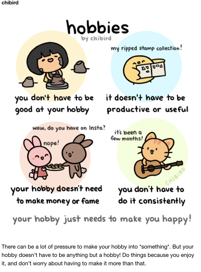 wholesome meme - cartoon - chibird hobbies by chibird my ripped stamp collection! you don't have to be good at your hobby it doesn't have to be productive or useful wow, do you have an Insta? it's been a few months! nope! Ess Chirird your hobby doesn't ne