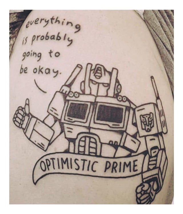 wholesome meme - optimistic prime - everything is probably going to be okay. Tuto Optimistic Primelen