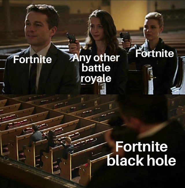 assassination chain meme template - Fortnite Fortnite Any other battle royale Fortnite black hole