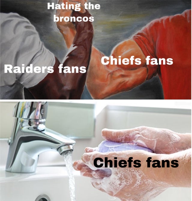 nfl week 6 meme - bfg 50 meme - Hating the broncos Chiefs fans Raiders fans Chiefs fans
