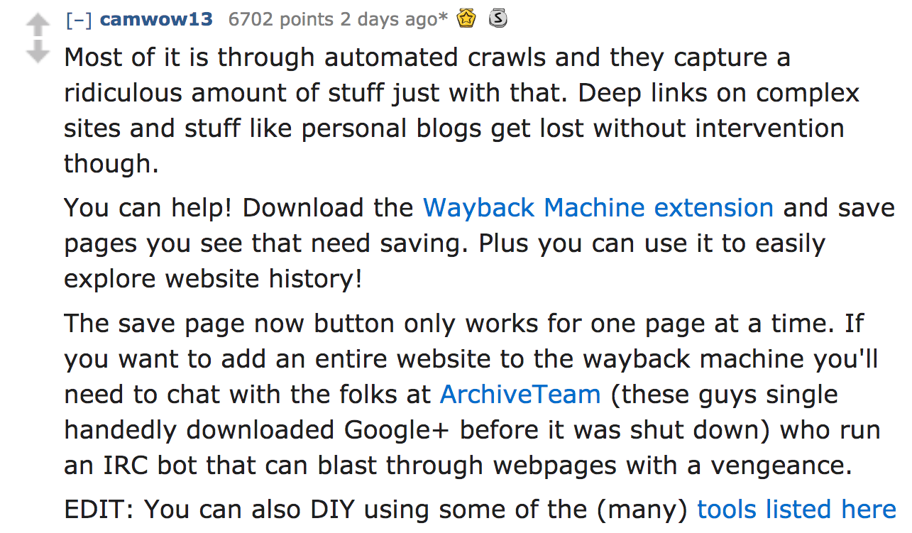 ask reddit - Most of it is through automated crawls and they capture a ridiculous amount of stuff just with that. Deep links on complex sites and stuff personal blogs get lost without intervention though. You can help! D
