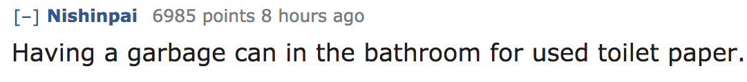 ask reddit - Having a garbage can in the bathroom for used toilet paper.