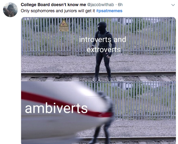 psat meme - Neon Genesis Evangelion - College Board doesn't know me . 6h Only sophomores and juniors will get it ntroverts and 1 extroverts . ambiverts