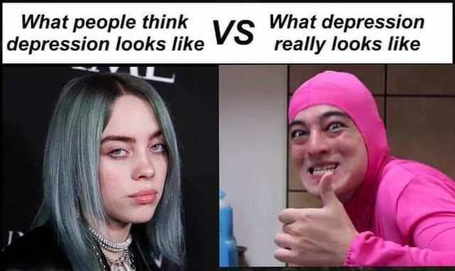 depression meme - joji pink guy - What people think vs What depression depression looks vo really looks