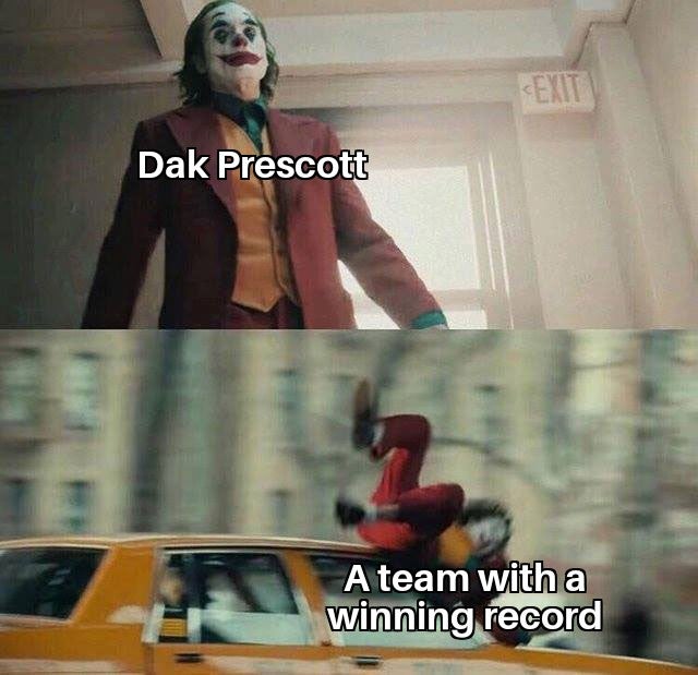 memes joker - Dak Prescott A team with a winning record