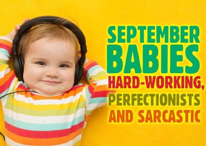 happy birthday message - funny september birthday memes - September Babies HardWorking, Perfectionists And Sarcastic