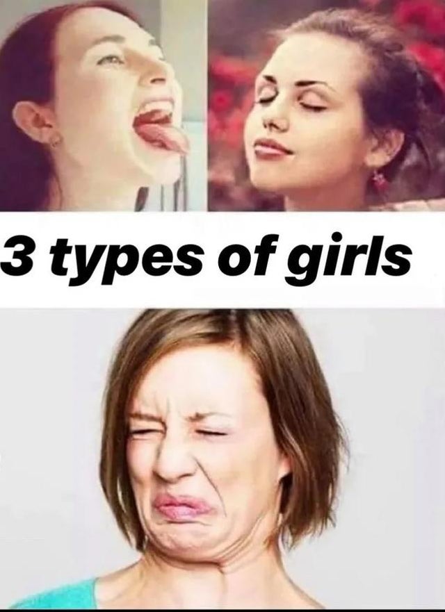 there are 3 types of woman - 3 types of girls