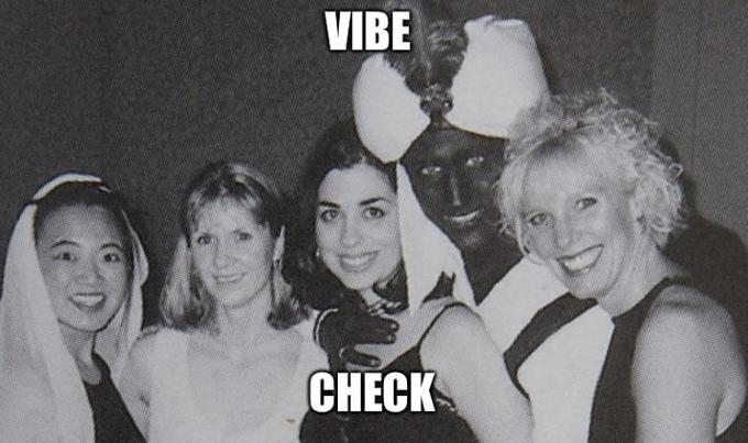 justin trudeau blackface - Vibe Check