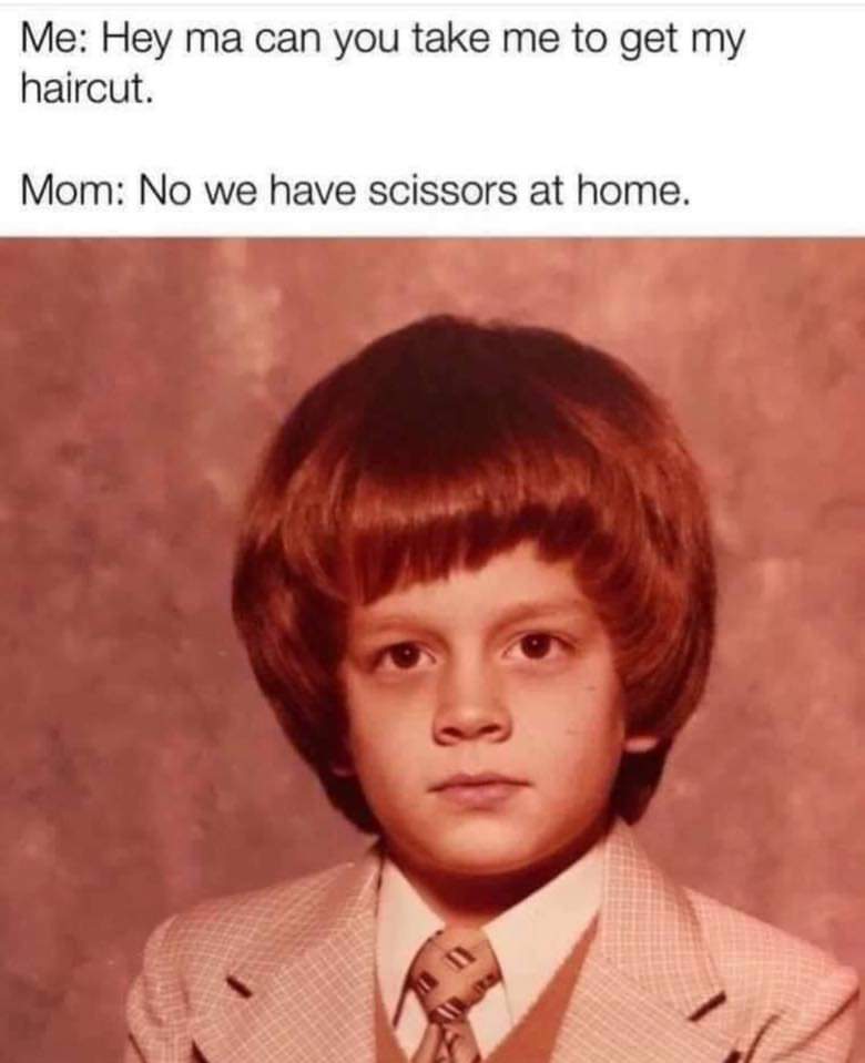 johnny knoxville as a kid - Me Hey ma can you take me to get my haircut. Mom No we have scissors at home.