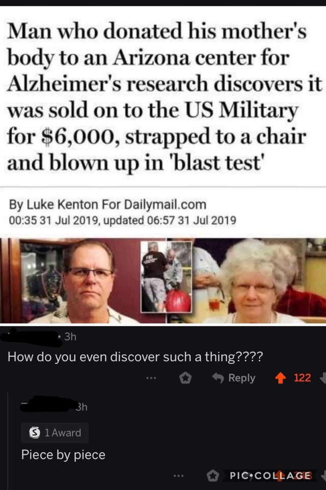 cursed comment - mother's body us blast test - Man who donated his mother's body to an Arizona center for Alzheimer's research discovers it was sold on to the Us Military for $6,000, strapped to a chair and blown up in 'blast test' By Luke Kenton For Dail