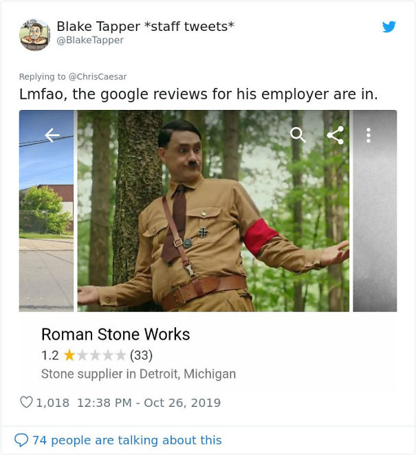 jojo rabbit memes - Blake Tapper staff tweets Tapper Lmfao, the google reviews for his employer are in. 90% Roman Stone Works 1.2 33 Stone supplier in Detroit, Michigan 1,018